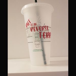 Starbucks tumbler (put it in reverse terry)